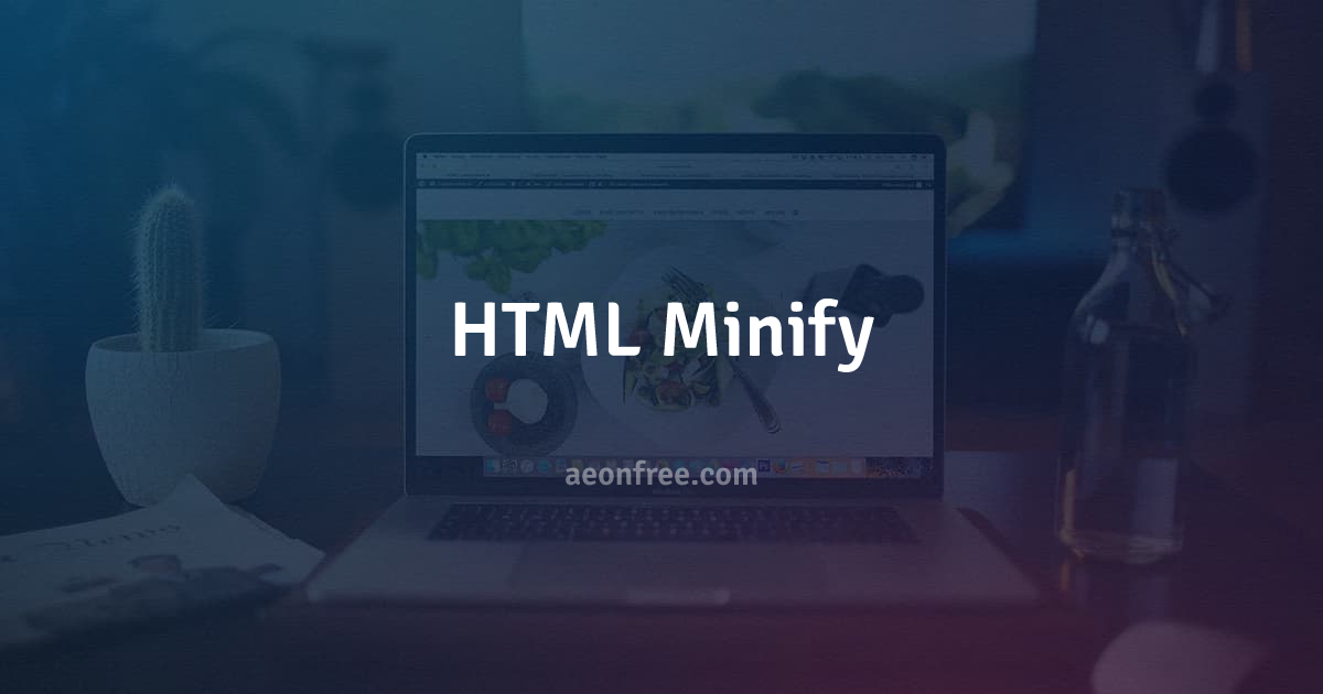 HTML Minify - AeonFree